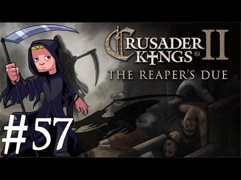 Crusader Kings 2 | The Reapers Due | Part 57 | War, War Never Changes