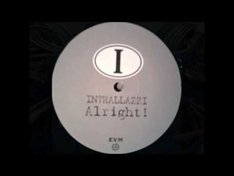 Intrallazzi ‎– Alright! (Yes Or Not Mix) 1998