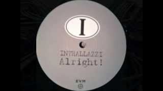 Intrallazzi ‎– Alright! (Yes Or Not Mix) 1998