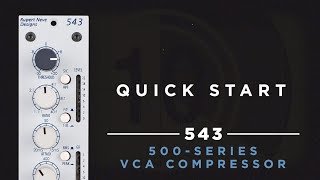 Video thumbnail for Quick Start: 543 500-Series VCA Compressor by Rupert Neve