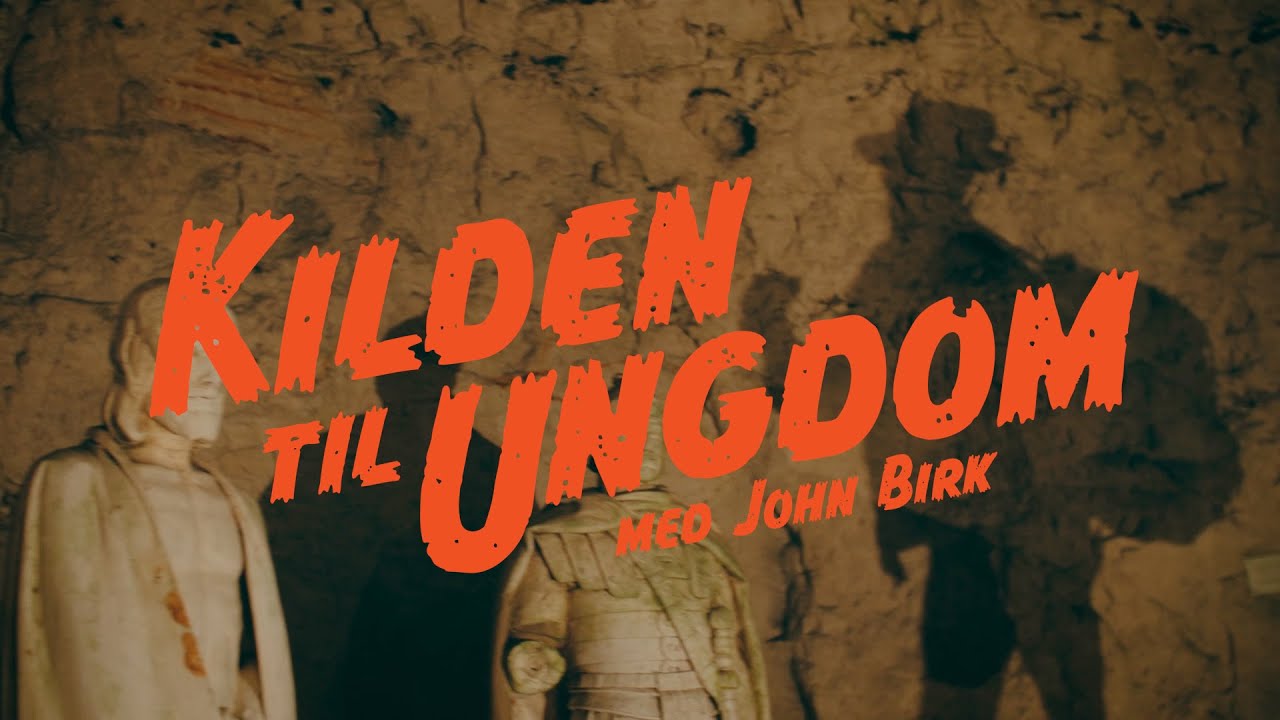 Kilden til ungdom med John Birk