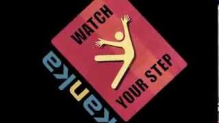 Kanka Watch Your Step (TEASER)