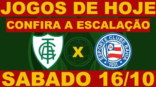 PROVVEL ESCALAO DE AMRICA MG E BAHIA HOJE 16/10/2021