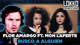 Reacción a Flor Amargo ft. Mon Laferte - Busco a Alguien | Análisis de Lokko!