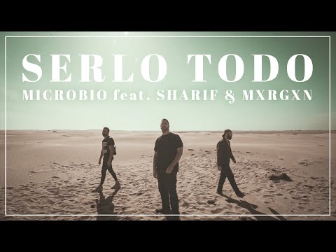 Serlo Todo (con Sharif y Mxrgx)