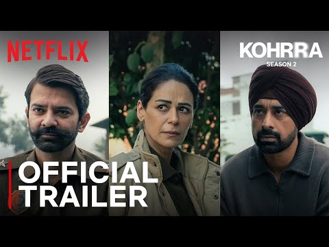 Kohrra: Season 2 | Official Trailer | Mona Singh, Barun Sobti | Netflix India