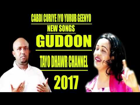 YURUB GEENYO IYO CABDI CURIYE GUDOON HEES CUSUB   Official 2017