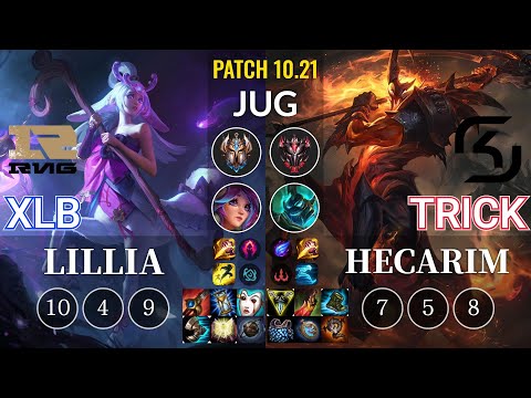 RNG XLB Lillia vs SK Trick Hecarim Jungle - KR Patch 10.21