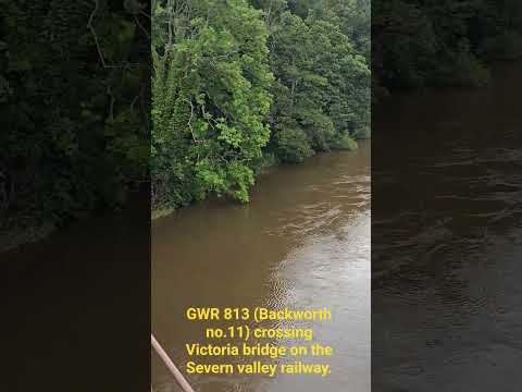 GWR 813 (Backworth no.11) crossing the Victoria bridge on the Severn valley railway.