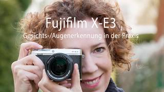 Video thumbnail for Fujifilm X-E3 im Test - Tutorial Video - Gesichtserkennung [Deutsch] by BILDNER Verlag