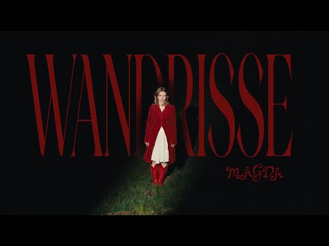 Magda - Wandrisse (Offizielles Musikvideo)