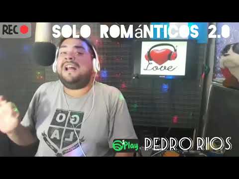 show en solo románticos l pedro ríos l acustico l