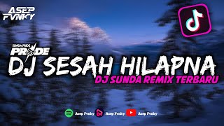 Download lagu DJ SESAH HILAPNA BOOTLEG || DJ SUNDA REMIX TERBARU mp3