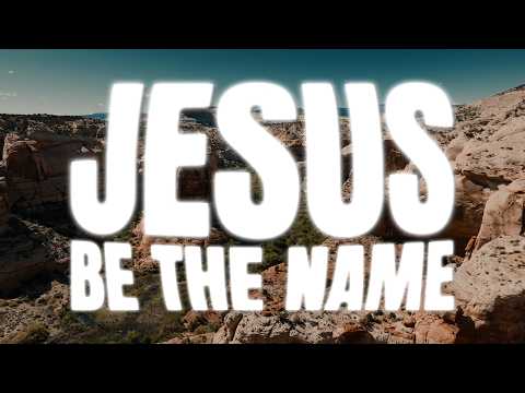 Jesus Be The Name | Lyric Video | Elevation Worship (feat. Tiffany Hudson)