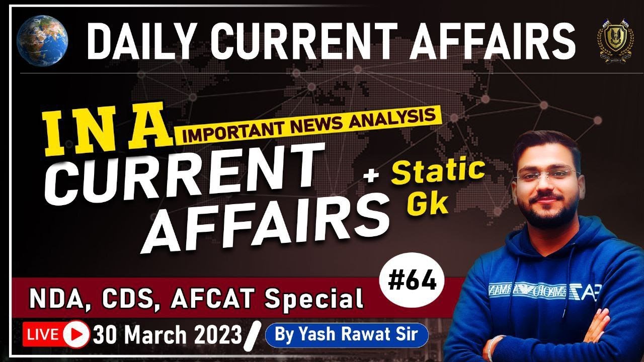 30 March 2023 Current Affairs by Yash Rawat Sir
