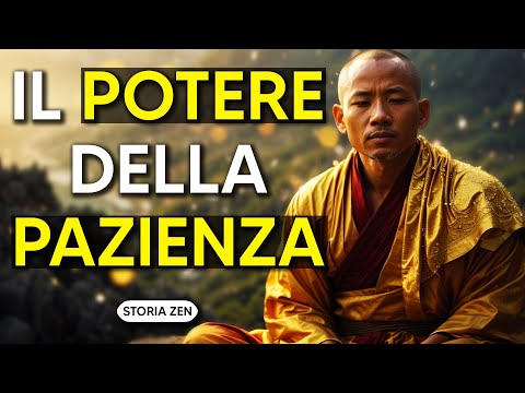 Il Potere della Pazienza - Una Storia Zen Motivazionale Che Cambierà la Tua Vita Per Sempre!