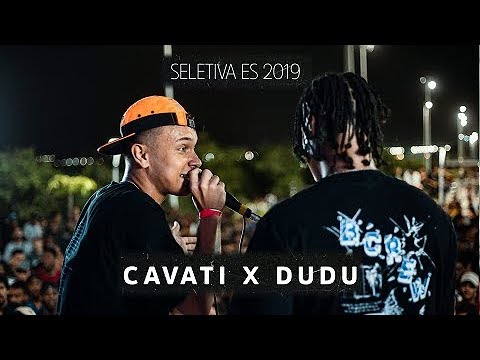 CAVATI X DUDU | SELETIVA ES 2019 - SEMIFINAL
