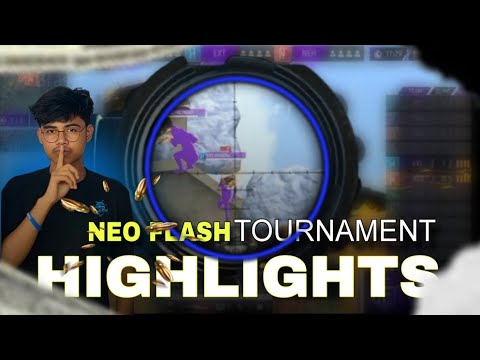 "NEO FLASH" Tournament Match Highlights || Tournament Highlights||