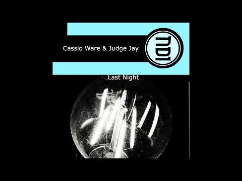 Cassio Ware Judge Jay   Last Night Funky Night Vocal Mix