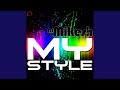 My Style (Dancecore Mix) 
