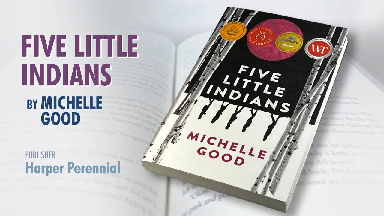 Canada Reads 2022 Book Trailer Five Little Indians By Michelle Good