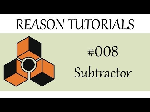 Reason Tutorial #008 - Subtractor Synth
