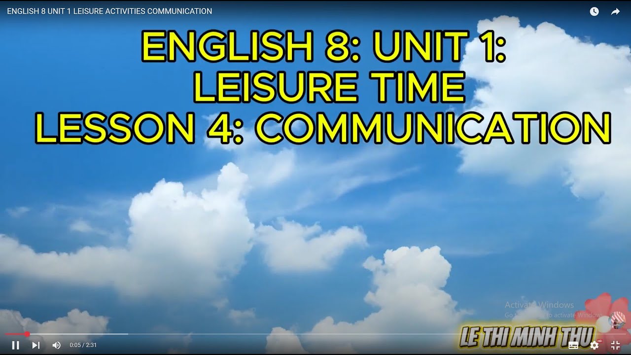 English 8: Unit 1: Leisure time: Lesson 4: Communication - Global success