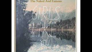 The Naked And Famous - Girls Like You (Album Version + Lyrics)