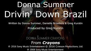 Donna Summer - Drivin&#39; Down Brazil LYRICS - SHM &quot;Crayons&quot; 2008
