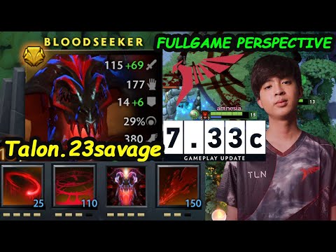 Talon 23savage Bloodseeker 13K MMR Carry Perspective FULLGAME New Patch 7.33c Dota 2 Rework Skill