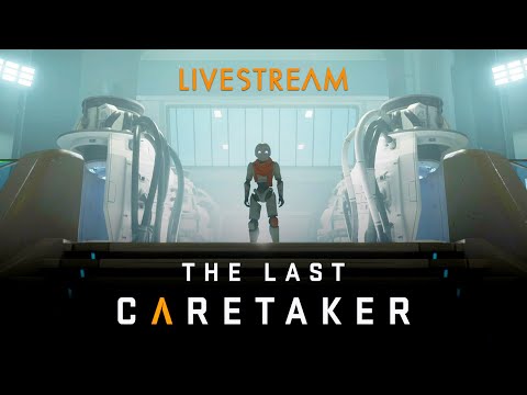 The Last Caretaker - LIVE
