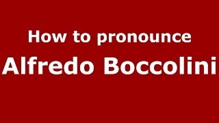 How to pronounce Alfredo Boccolini