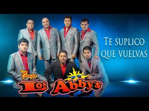 Los Abby´s - Te suplico que vuelvas