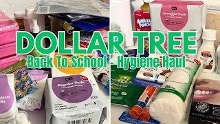 DOLLAR TREE HAUL - HYGIENE, BACK TO SCHOOL, STOCK UP