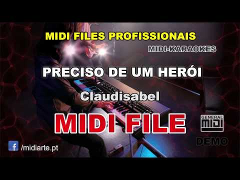♬ Midi file  - PRECISO DE UM HERÓI - Claudisabel