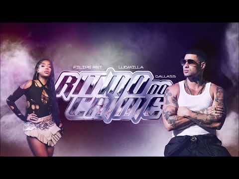 Filipe Ret feat. Ludmilla - RITMO DO CRIME (Prod. Dallass e Rocco) [SPEED UP]