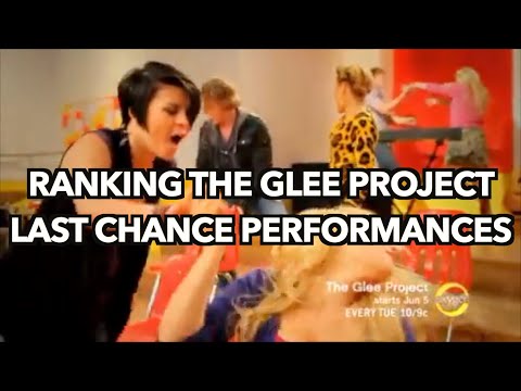 Ranking The Glee Project Last Chance Performances