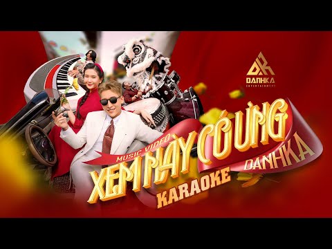 [KARAOKE] XEM NÀY CÓ ƯNG (BẢN GỐC) | DANHKA
