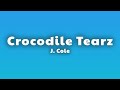 J. Cole - Crocodile Tearz (Lyrics)