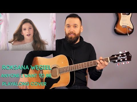 Anyone I Want To Be - Roksana Węgiel Gitara Cover Playalong Tutorial #Węgiel