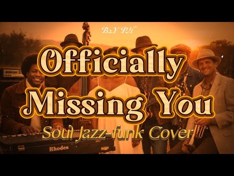 Officially Missing You |Motown Soul Jazz - Funk Cover
