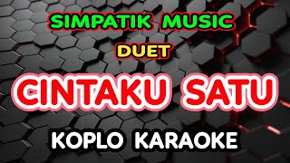 Download lagu CINTAKU SATU KARAOKE - IRWAN KRISDIYANTO FT FIRA CANTIKA - SIMPATIK MUSIC @koplokaraooke mp3 Download lagu CINTAKU SATU KARAOKE - IRWAN KRISDIYANTO FT FIRA CANTIKA - SIMPATIK MUSIC @koplokaraooke mp3