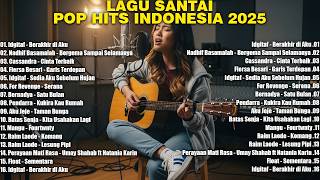 Download lagu Lagu Santai Pop Hits Indonesia — Playlist Trending 2025 | Sedia aku sebelum hujan #spotify mp3
