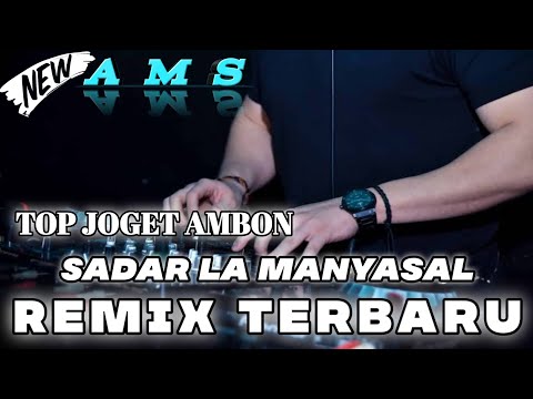 TOP LAGU ACARA AMBON | SADAR LA MANYASAL REMIX TERBARU