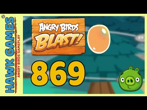 Angry Birds Blast Level 869 - 3 Stars Walkthrough, No Boosters