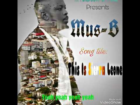 This Is Sierra Leone-Mus B
