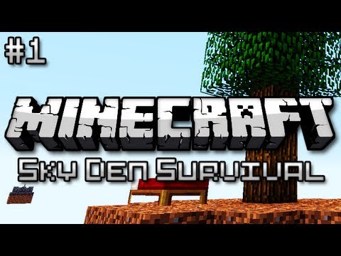 Minecraft: Sky Den Survival Ep. 1 - Uber SkyBlock Video