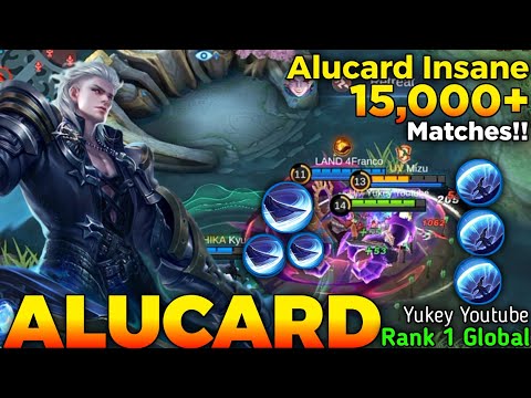 Alucard Insane 15,000+ Matches!! - Top 1 Global Alucard by Yukey Youtube - Mobile Legends