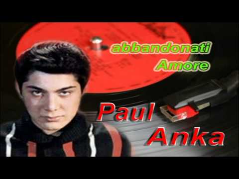 download lagu mp3 mp4 Paul Anka Abbandonati Amore, download lagu Paul Anka Abbandonati Amore gratis, unduh video klip Paul Anka Abbandonati Amore