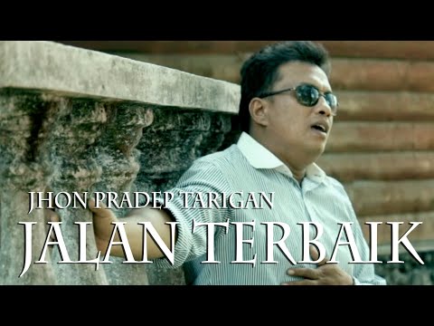 Lagu Karo JALAN TERBAIK - JHON PRADEP TARIGAN | Lagu Karo Kenangan [Official Music Video]